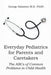Everyday Pediatrics for Parents and Caretakers: The ABC of Common Problems in Child Health by George Salamon Faap