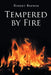 Tempered by Fire by Robert Brewer