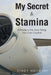 My Secret to Stamina: Attitude Is the Only Thing You Can Control by Cindy Novotny