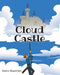 Cloud Castle by Linda Sabettini