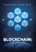 Blockchain: The Future by Stephen B. Young