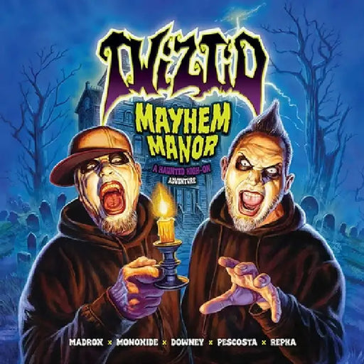 Twiztid: Mayhem Manor: A Haunted High on Adventure by Ryan J. Downey, Marianna Pescosta, Stan Yak
