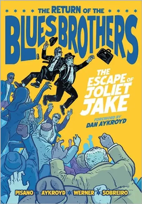 The Blues Brothers: The Escape of Joliet Jake by Pisano, Luke