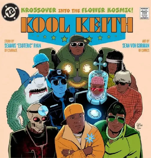 Kool Keith: The Krossover Into the Flower Kosmic by Seamus Esoteric Ryan