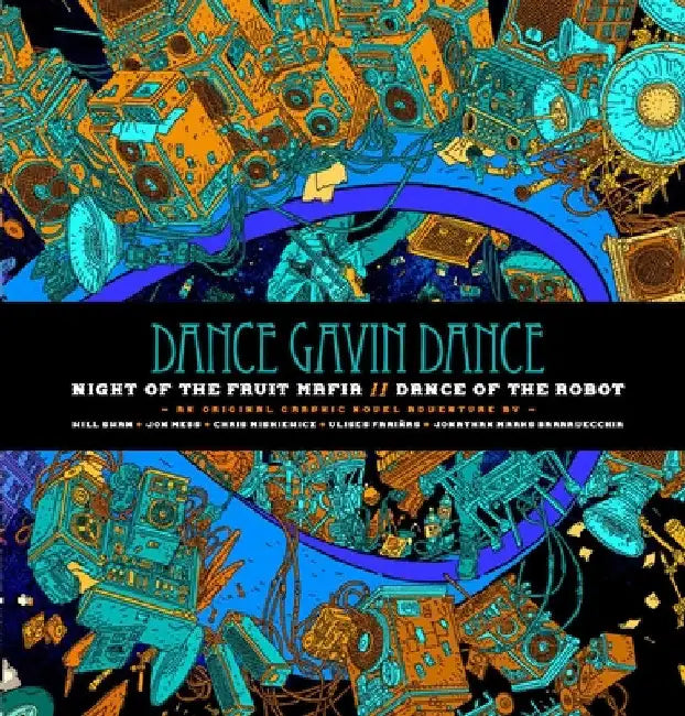 Dance Gavin Dance: Night of the Fruit Mafia/Dance of the Robot by Dance Gavin Dance