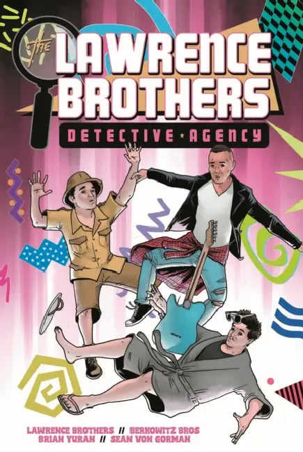 The Lawrence Brothers Detective Agency by Ben Berkowitz, Max Berkowitz, Joey Lawrence