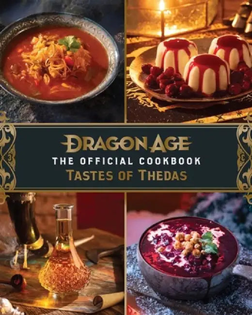 Dragon Age: The Official Cookbook by Insight Editions