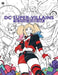DC Super-Villains: The Official Coloring Book by Insight Editions