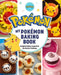 My Pokemon Baking Book by Jarrett Melendez