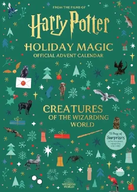 Harry Potter Holiday Magic: Official Advent Calendar: Creatures of the Wizarding World by Insight Editions