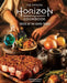 The Official Horizon Cookbook: Tastes of the Seven Tribes by Victoria Rosenthal