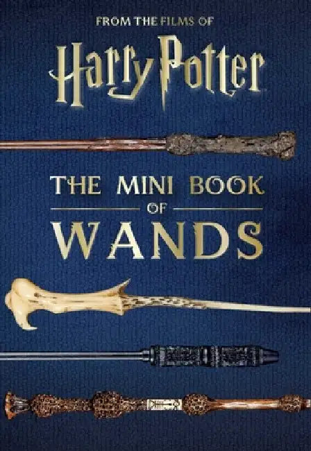 Harry Potter: The Mini Book of Wands by Jody Revenson
