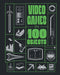 Video Games in 100 Objects by Joe Funk, Dan Hsu, Dean Takahashi