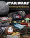 Star Wars: Knitting the Galaxy: The Official Star Wars Knitting Pattern Book by Tanis Gray