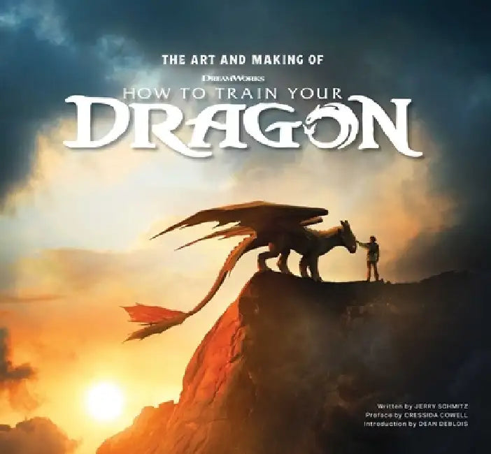The Art and Making of How to Train Your Dragon by Jerry Schmitz