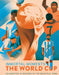 Immortal Moments: The World Cup by Rick Barba, Charlie Davis