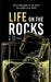 Life on the Rocks by The Bartending