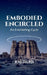 Embodied Encircled - An Everlasting Cycle by Raj Darji