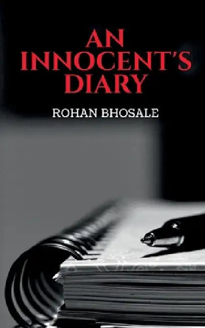 An Innocent's Diary by Rohan Bhosale