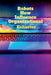 Robots How Influence Organizational by John Lok