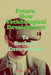Future New Technological Development To: Business Environment edition 2 by John Lok