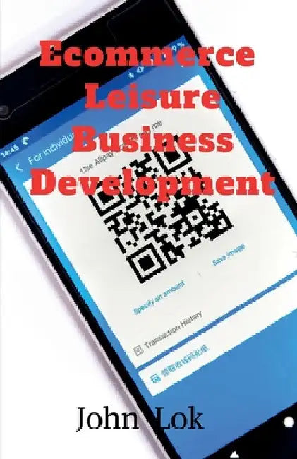 Ecommerce Leisure Business Development by John Lok
