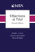 Objections at Trial by Carlson Ronald L.