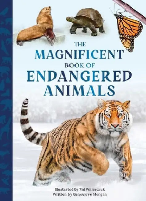 The Magnificent Book of Endangered Animals by Morgan