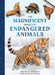 The Magnificent Book of Endangered Animals by Morgan