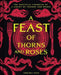 A Feast of Thorns and Roses: The Unofficial Cookbook of a Court of Thorns and Roses by Chelsea Cole