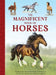 The Magnificent Book of Horses by Weldon Owen