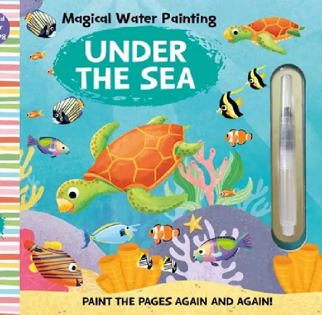 Magical Water Painting: Under the Sea by Insight Kids