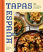 Tapas Espana: 70 Easy Recipes for Gathering and Sharing by Catherine Cogliandro Alioto