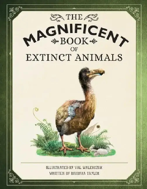 The Magnificent Book of Extinct Animals by Barbara Taylor