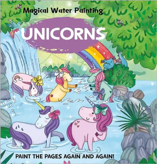 Magical Water Painting: Unicorns by Insight Kids