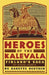 Heroes of the Kalevala: Finland's Saga for Young Readers by Babette Deutsch
