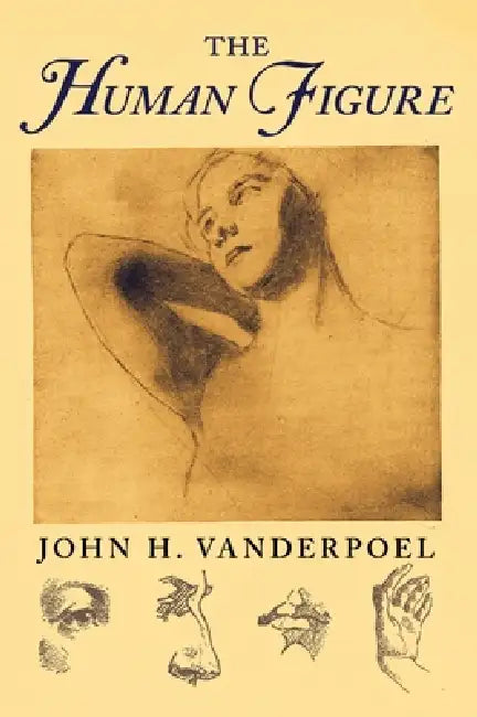 The Human Figure by John H. Vanderpoel