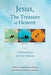 Jesus, The Treasure of Heaven by Susan-Louise Henning