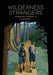 Wilderness Strangers: Adventures in Shangri-La by J. C. Mitchell