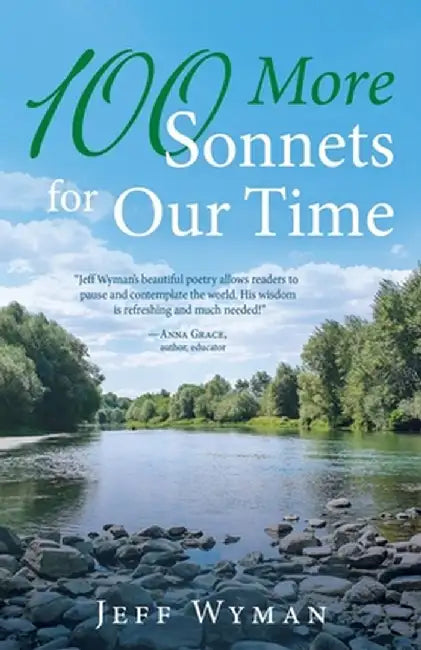 100 More Sonnets For Our Time by Jeff Wyman