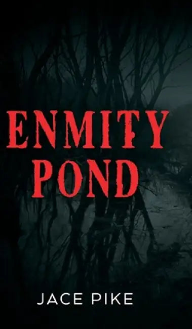 Enmity Pond by Jace Pike