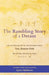 The Rambling Story of a Dream: "The Autobiography of the Buddhist Monk Ven. Jianyue Duti, The Old Man Who Sees the Moon" by Jianyue Duti