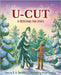 U-Cut: A Christmas Tree Story by Becker, R. A.
