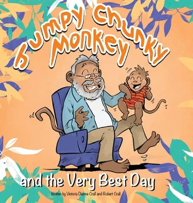 Jumpy Chunky Monkey and the Very Best Day by Victoria Dianne Crall