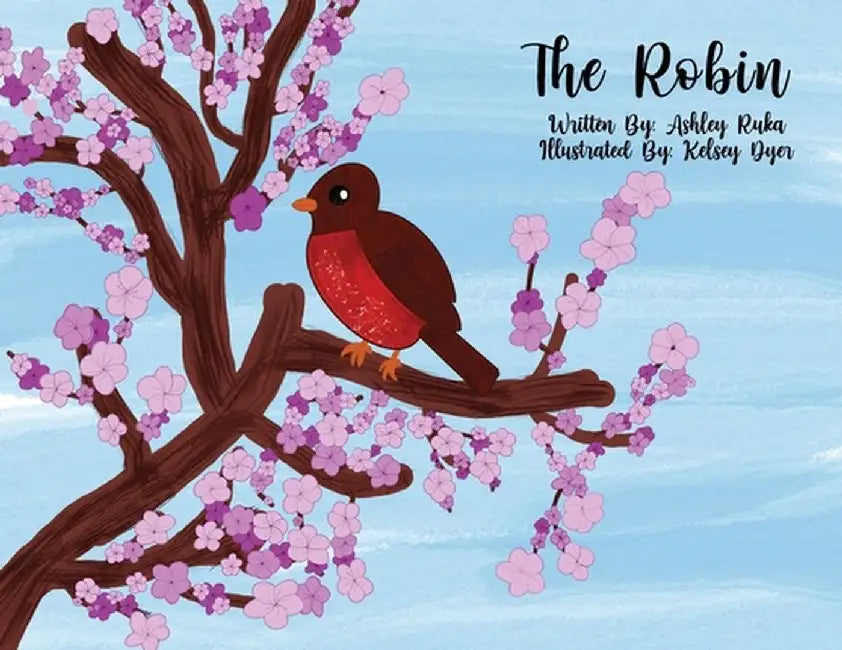 The Robin by Ashley Ruka