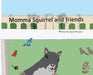 Momma Squirrel and Friends by Lynn Nicastro