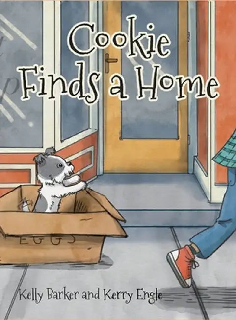 Cookie Finds a Home by Kelly Barker