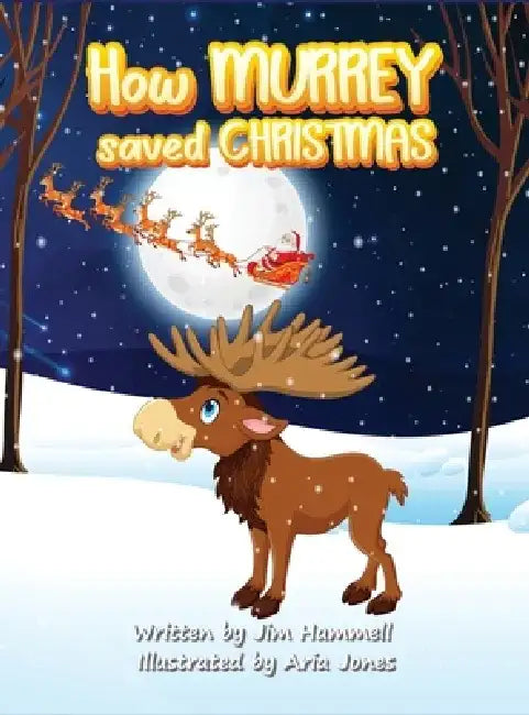 How Murrey Saved Christmas by Jim Hammell