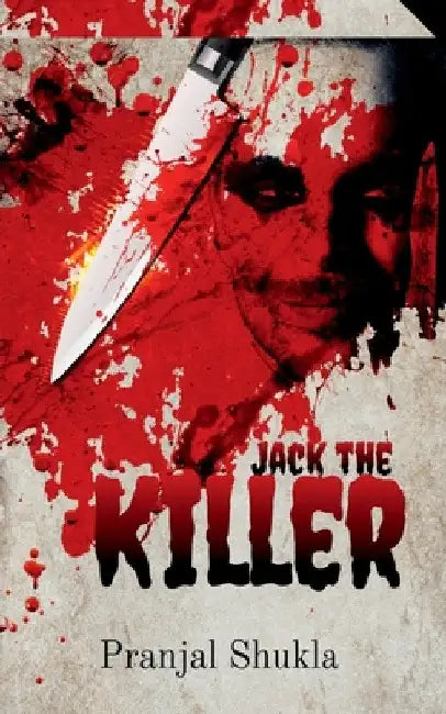Jack the Killer by Pranjal Shukla