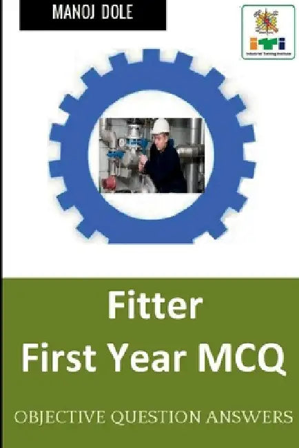 Fitter First Year MCQ by Manoj Dole
